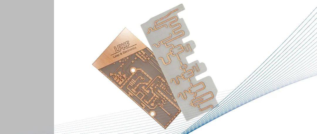 乐普科基于Rogers板材射频微波电路的激光制作解决方案