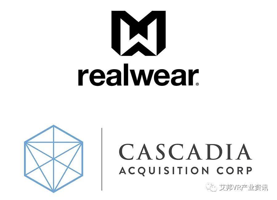 AR创企RealWear将借壳美国SPAC公司Cascadia上市，估值约3.8亿美元